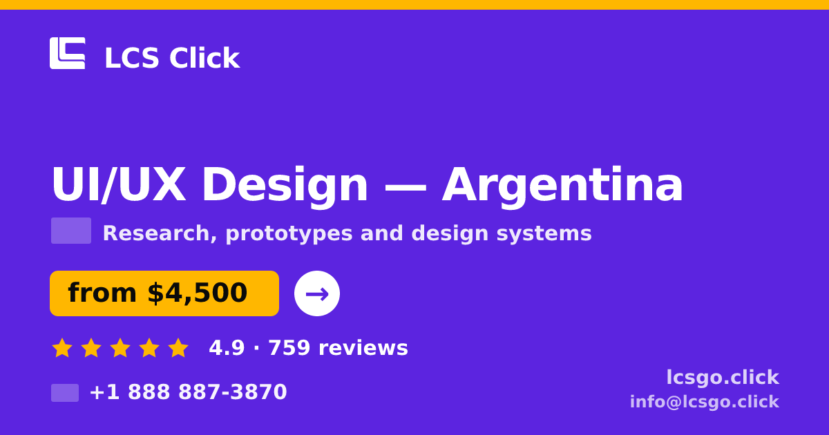 UI/UX Design in Argentina — from $4,500, rated 4.9/5 by 759 clients. LCS Click.