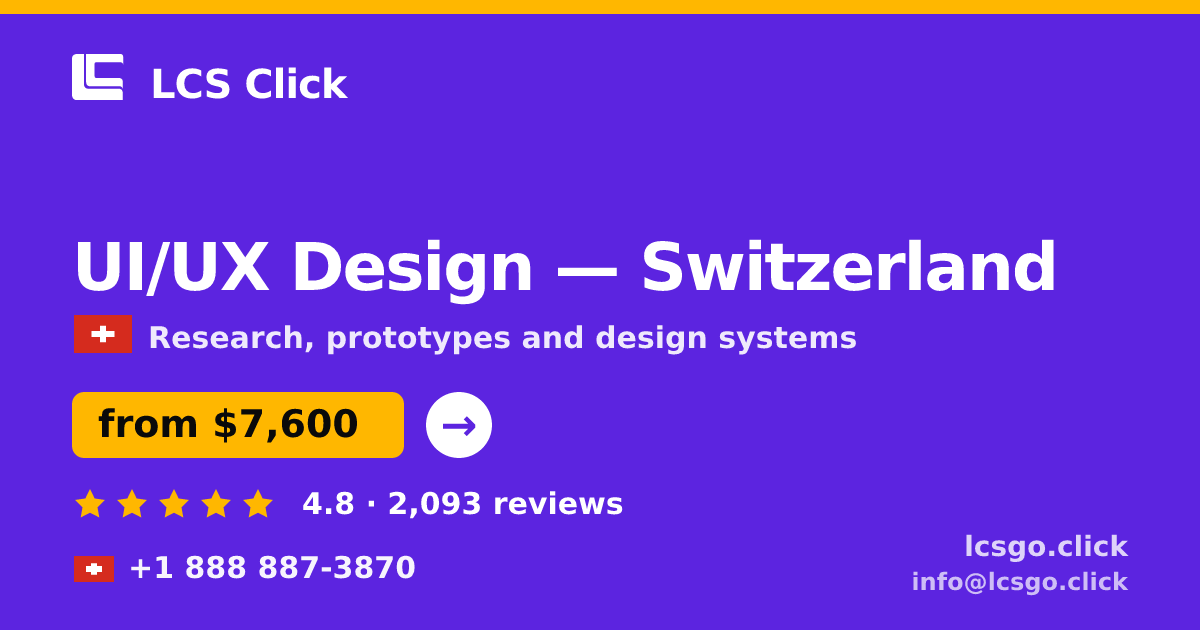 UI/UX Design in Switzerland — from $7,600, rated 4.8/5 by 2093 clients. LCS Click.