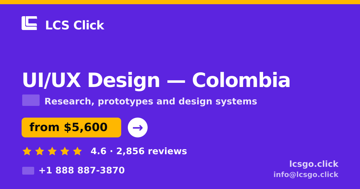 UI/UX Design in Colombia — from $5,600, rated 4.6/5 by 2856 clients. LCS Click.