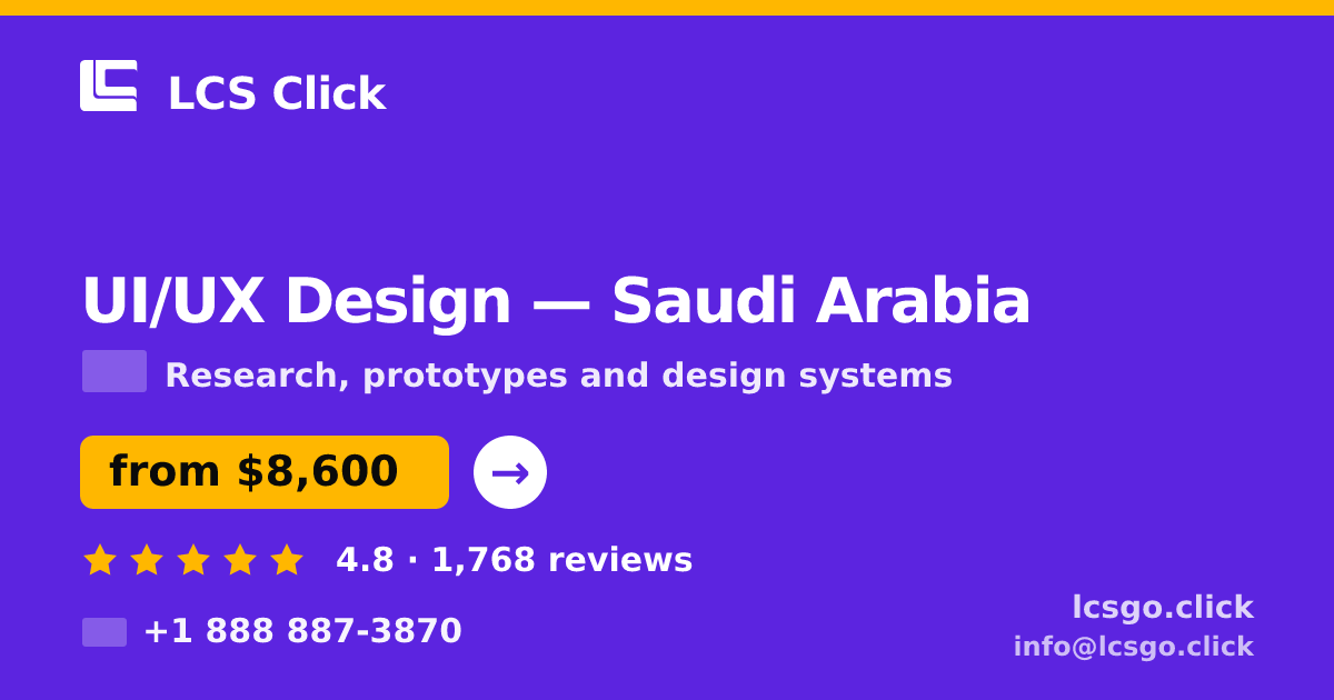 UI/UX Design in Saudi Arabia — from $8,600, rated 4.8/5 by 1768 clients. LCS Click.