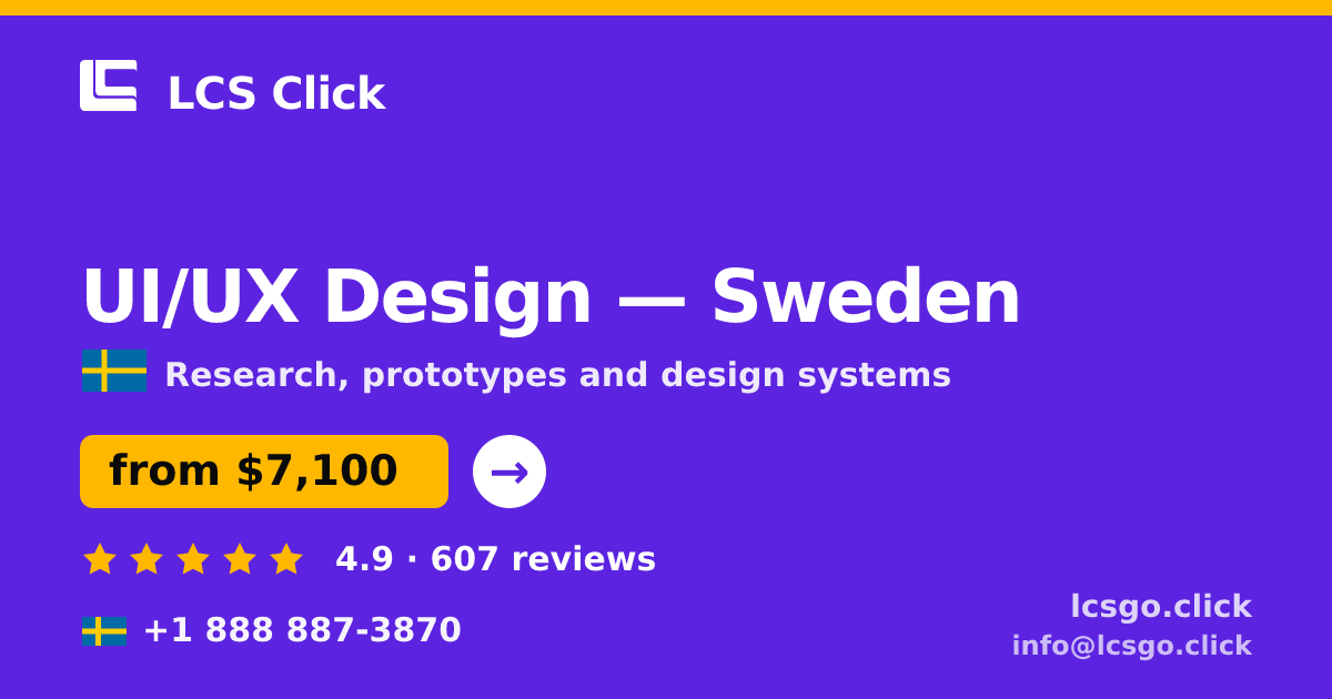 UI/UX Design in Sweden — from $7,100, rated 4.9/5 by 607 clients. LCS Click.