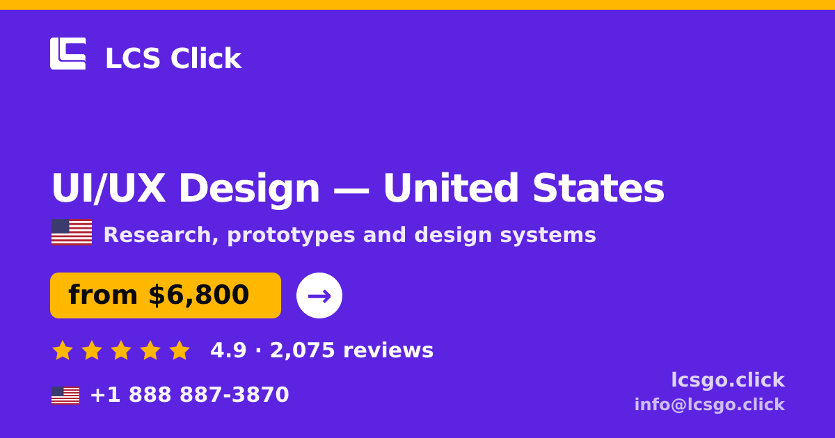 UI/UX Design in United States — from $6,800, rated 4.9/5 by 2075 clients. LCS Click.