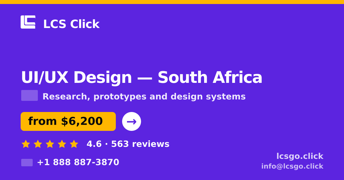 UI/UX Design in South Africa — from $6,200, rated 4.6/5 by 563 clients. LCS Click.