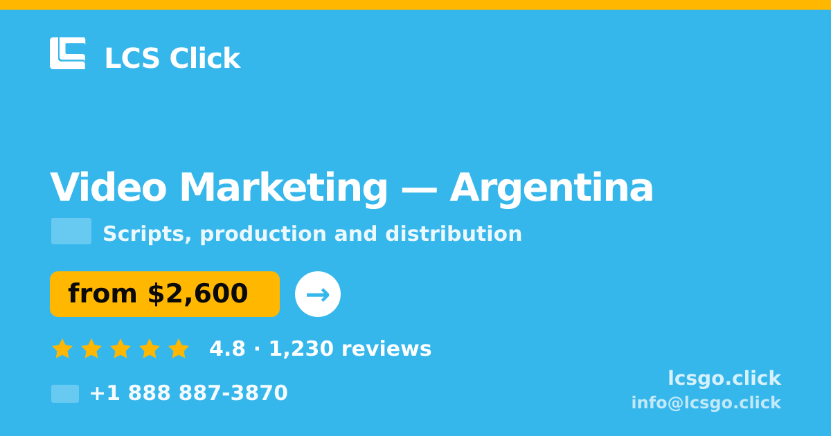 Video Marketing in Argentina — from $2,600, rated 4.8/5 by 1230 clients. LCS Click.