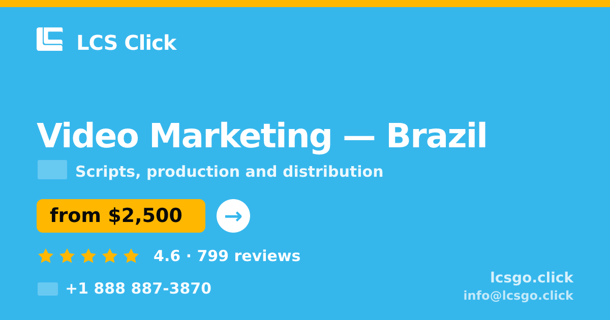 Video Marketing in Brazil — from $2,500, rated 4.6/5 by 799 clients. LCS Click.