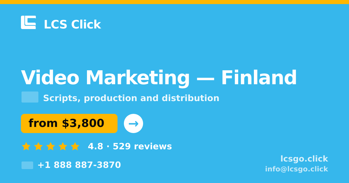 Video Marketing in Finland — from $3,800, rated 4.8/5 by 529 clients. LCS Click.