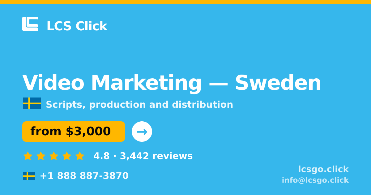 Video Marketing in Sweden — from $3,000, rated 4.8/5 by 3442 clients. LCS Click.