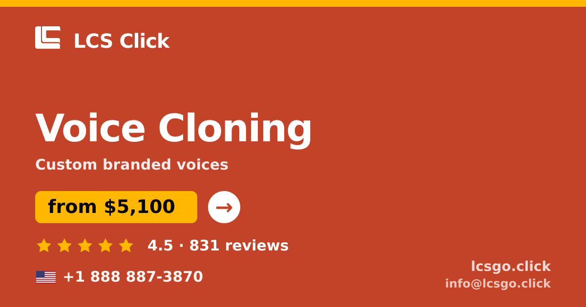 Voice Cloning in the USA — from $5,100, rated 4.5/5 by 831 clients. LCS Click.