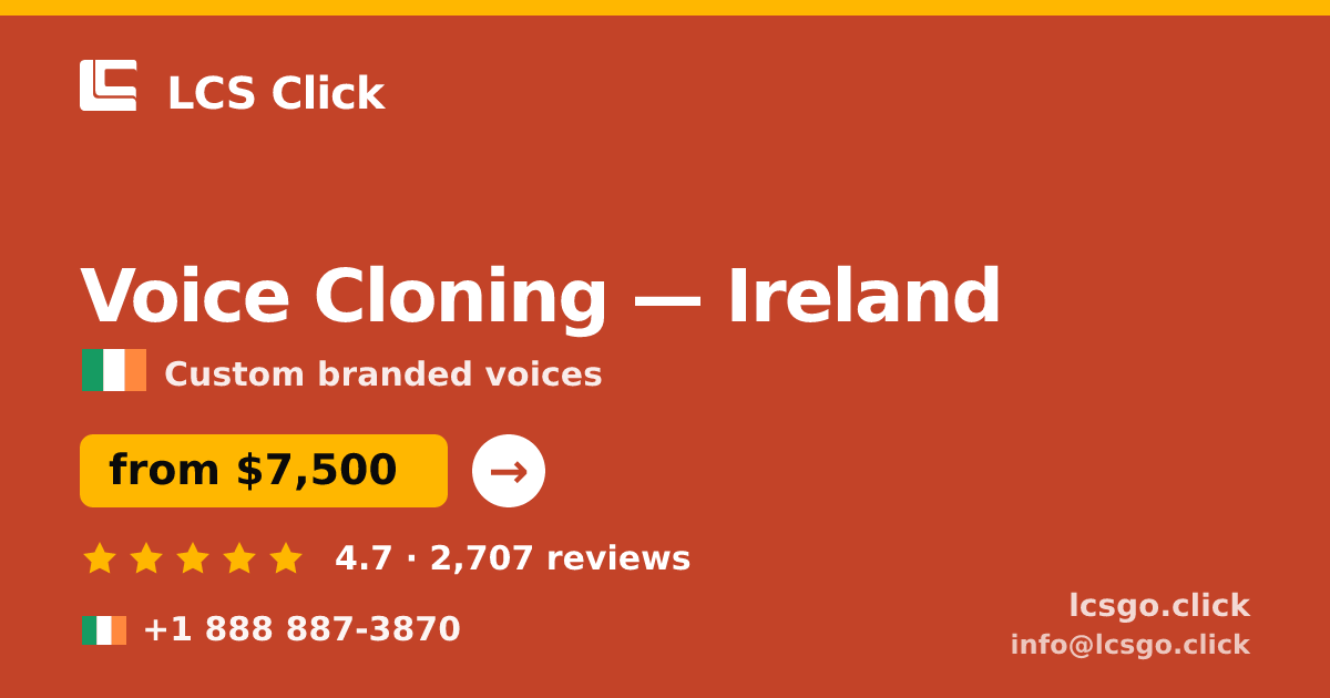 Voice Cloning in Cork — from $6,700, rated 4.7/5 by 3411 clients. LCS Click.
