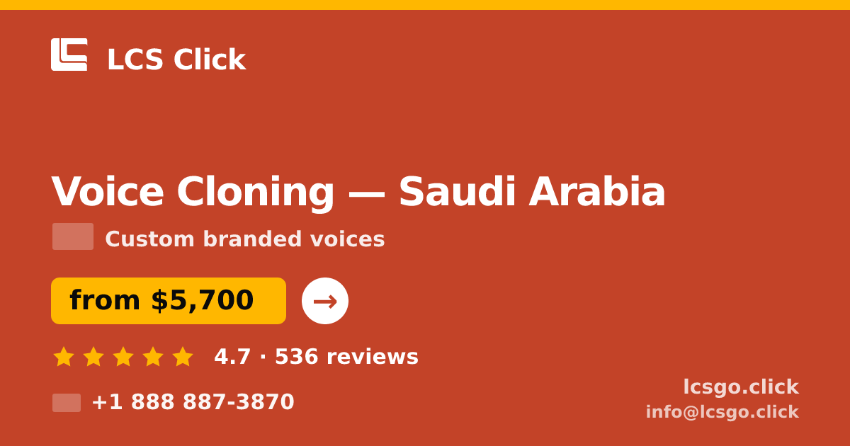 Voice Cloning in Jeddah — from $6,600, rated 5/5 by 2868 clients. LCS Click.