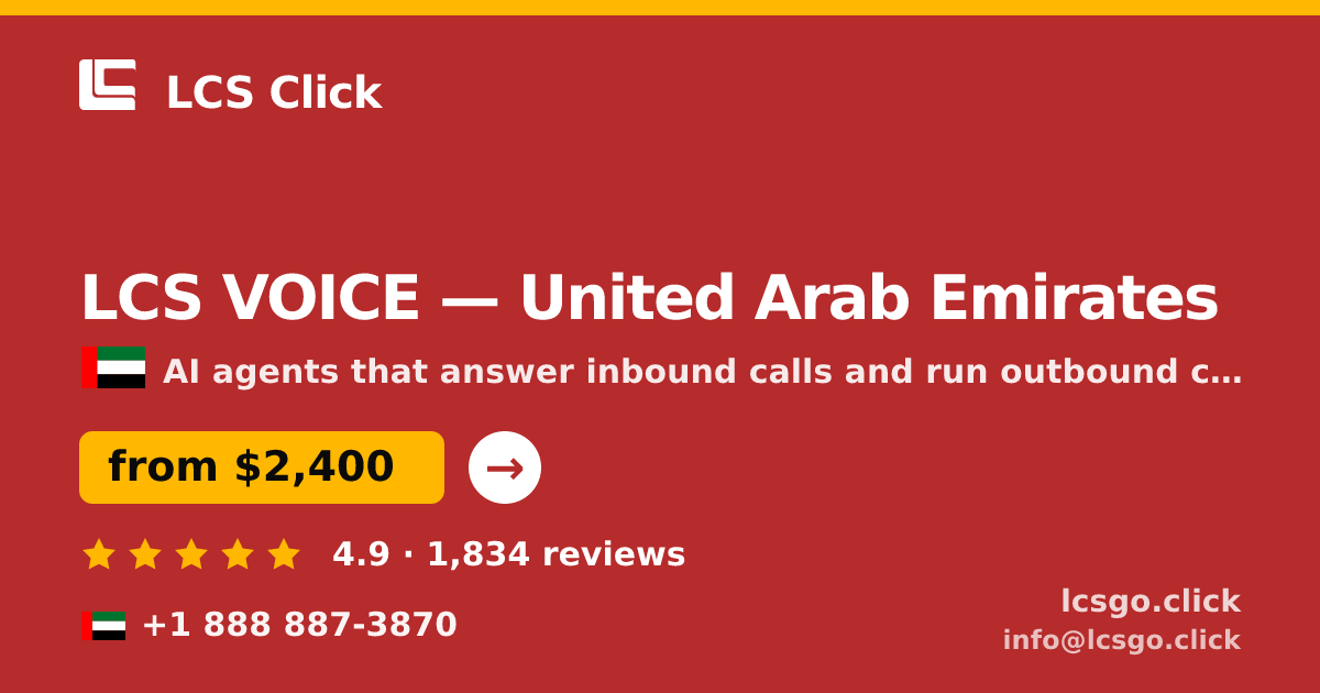 LCS VOICE in United Arab Emirates — from $2,400/mo, rated 4.9/5 by 1834 clients. LCS Click.
