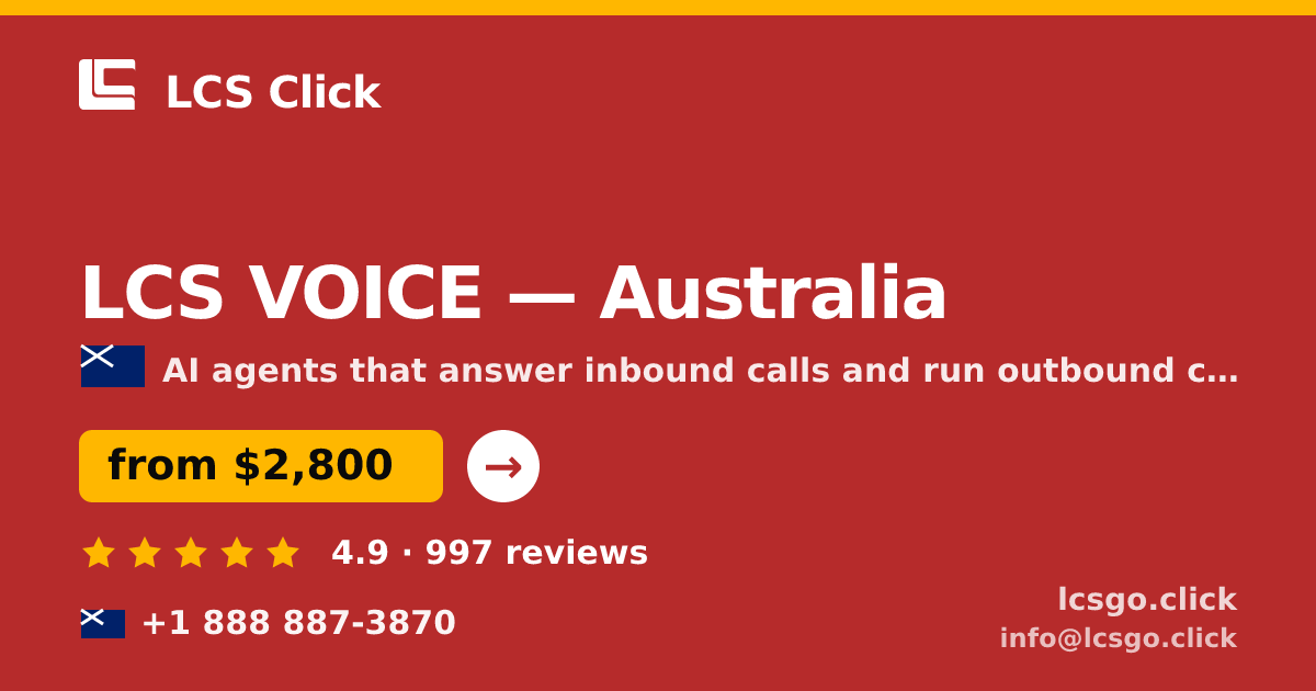 LCS VOICE in Australia — from $2,800/mo, rated 4.9/5 by 997 clients. LCS Click.