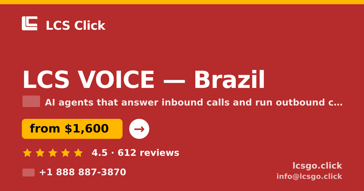 LCS VOICE in Brazil — from $1,600/mo, rated 4.5/5 by 612 clients. LCS Click.
