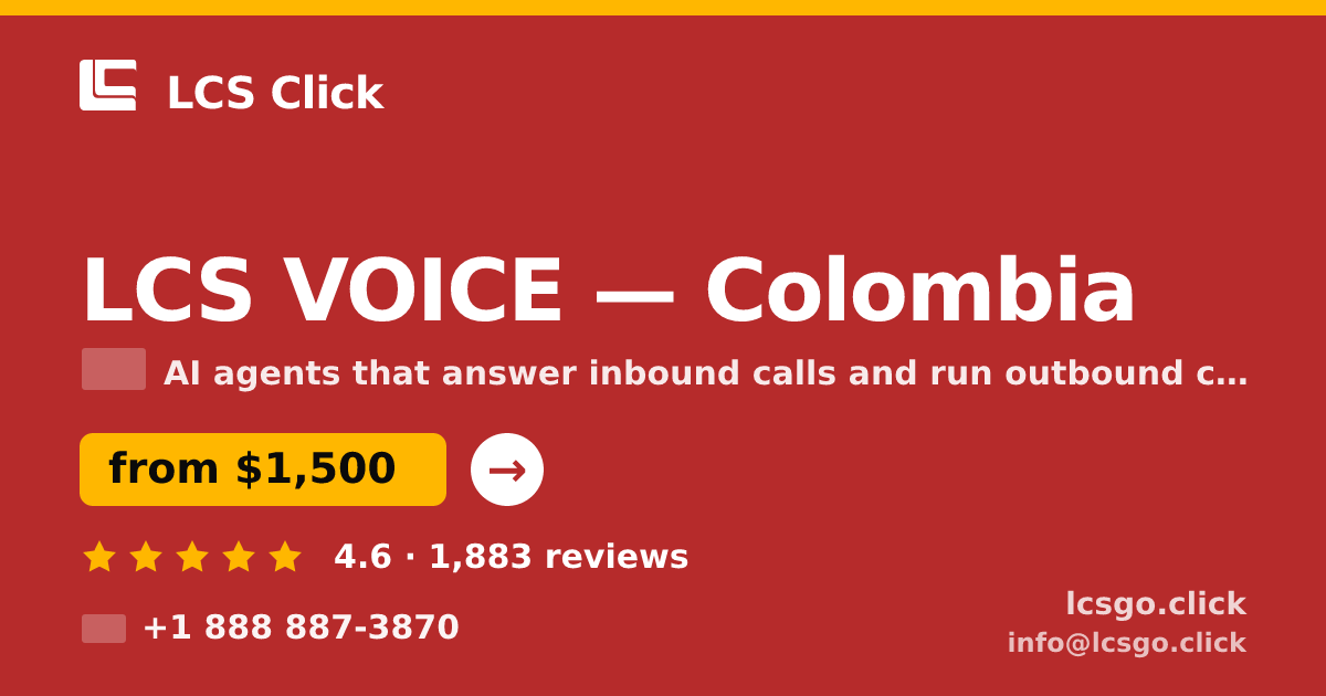 LCS VOICE in Colombia — from $1,500/mo, rated 4.6/5 by 1883 clients. LCS Click.