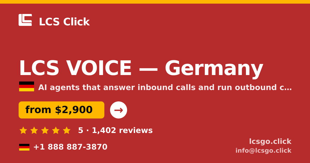 LCS VOICE in Germany — from $2,900/mo, rated 5/5 by 1402 clients. LCS Click.
