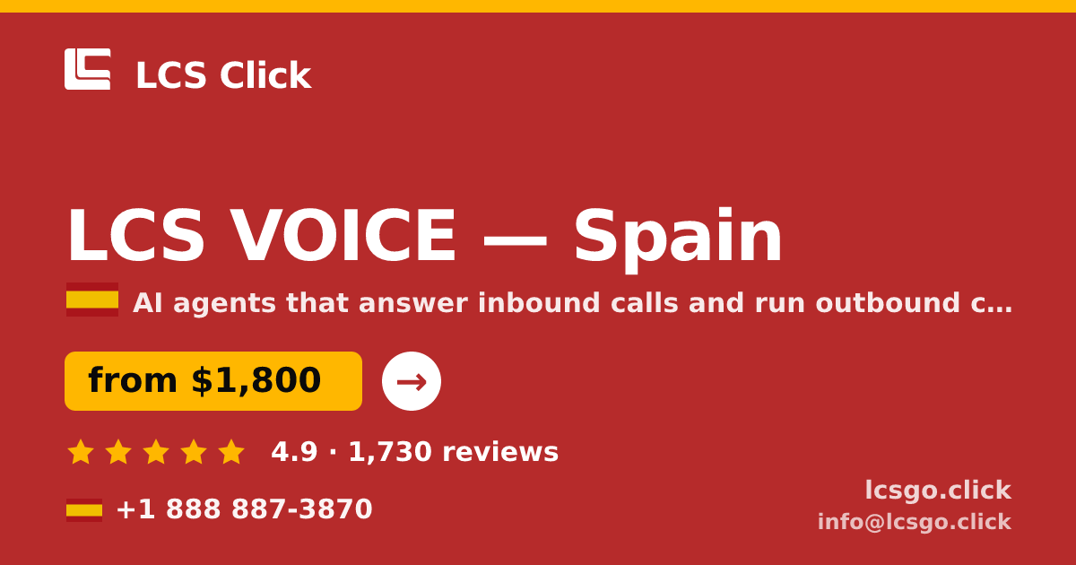 LCS VOICE in Spain — from $1,800/mo, rated 4.9/5 by 1730 clients. LCS Click.