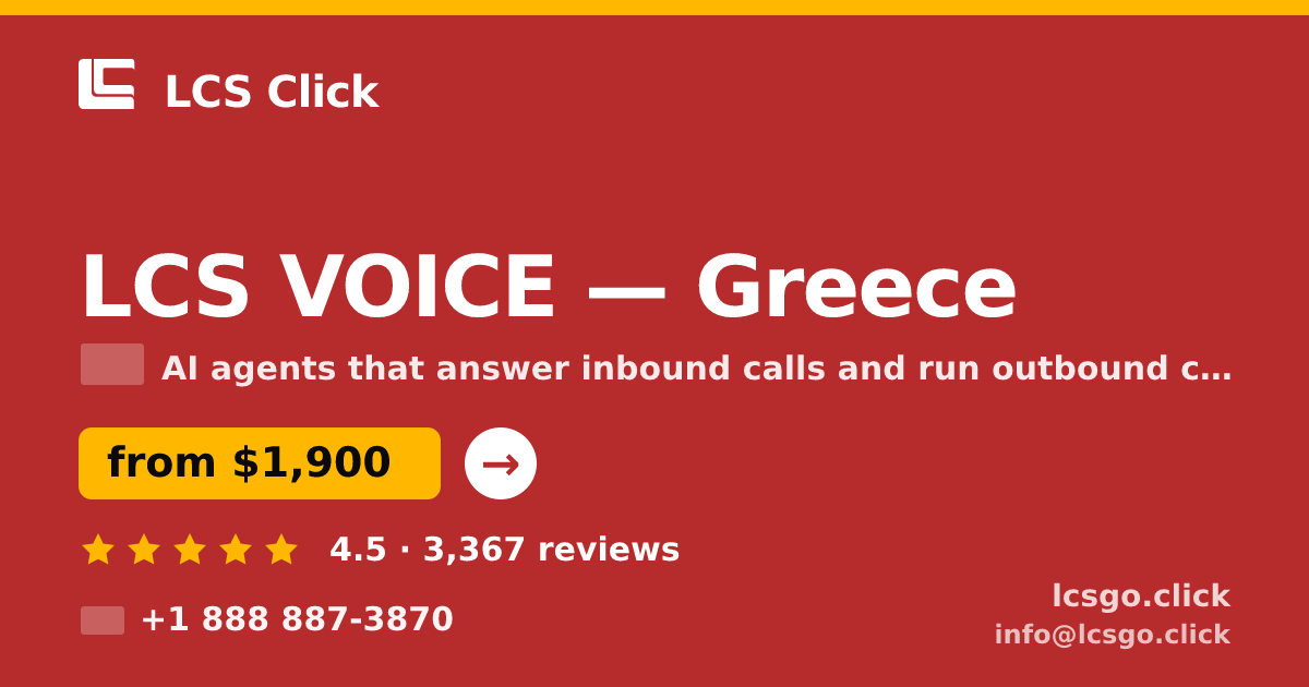 LCS VOICE in Greece — from $1,900/mo, rated 4.5/5 by 3367 clients. LCS Click.