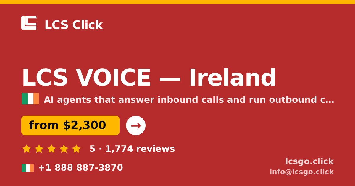 LCS VOICE in Dublin — from $2,600/mo, rated 4.9/5 by 1036 clients. LCS Click.