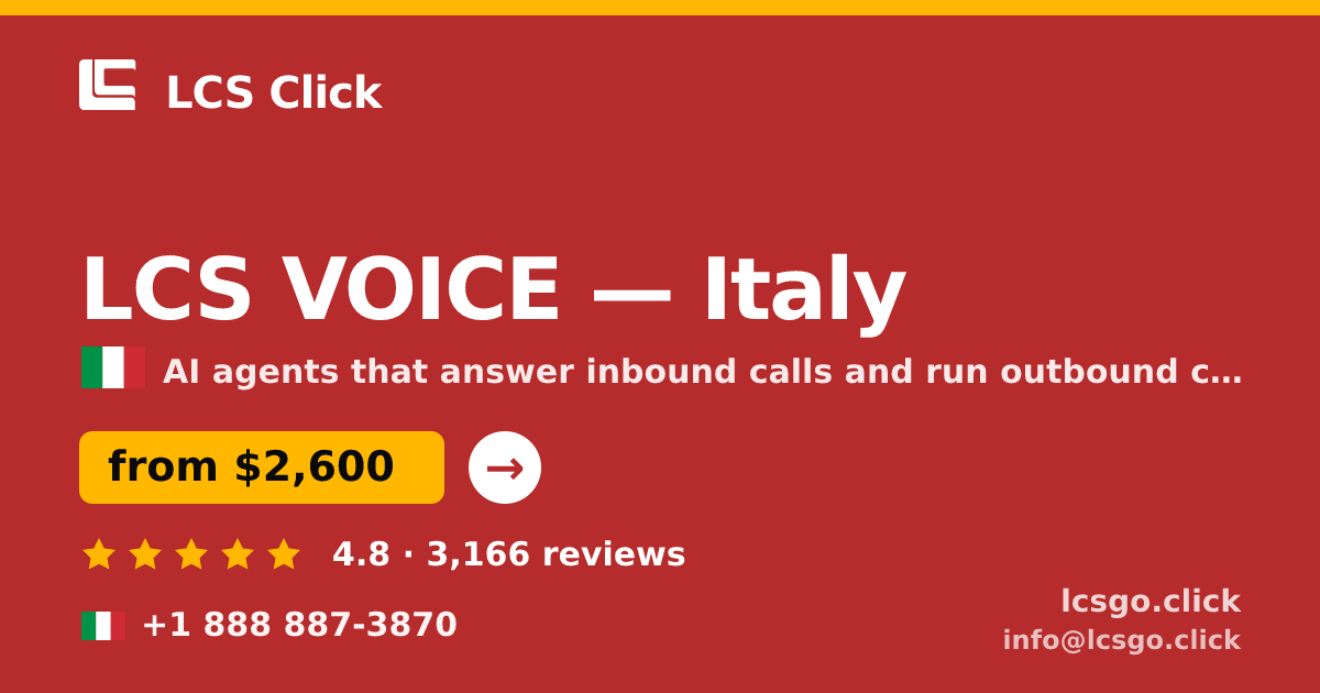 LCS VOICE in Italy — from $2,600/mo, rated 4.8/5 by 3166 clients. LCS Click.