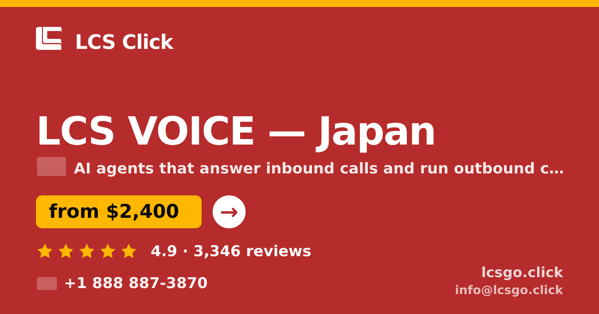 LCS VOICE in Japan — from $2,400/mo, rated 4.9/5 by 3346 clients. LCS Click.