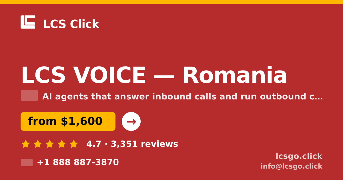 LCS VOICE in Romania — from $1,600/mo, rated 4.7/5 by 3351 clients. LCS Click.