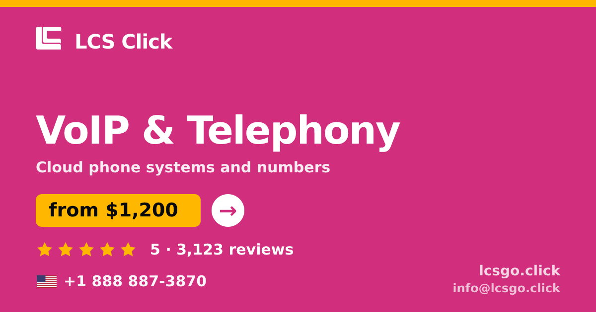 VoIP & Telephony in the USA — from $1,200/mo, rated 5/5 by 3123 clients. LCS Click.