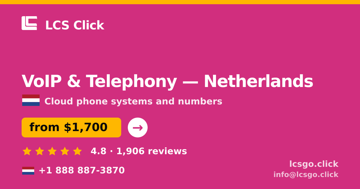 VoIP & Telephony in Amsterdam — from $2,100/mo, rated 4.9/5 by 3449 clients. LCS Click.
