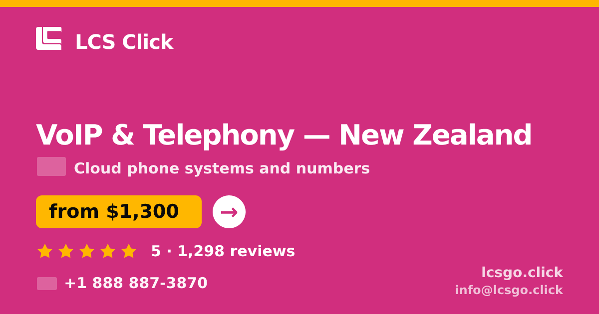 VoIP & Telephony in Auckland — from $1,700/mo, rated 5/5 by 2053 clients. LCS Click.