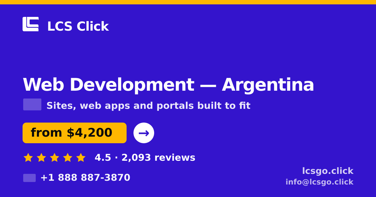 Web Development in Argentina — from $4,200, rated 4.5/5 by 2093 clients. LCS Click.