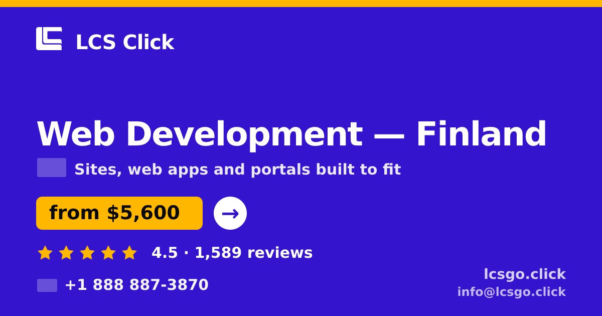 Web Development in Finland — from $5,600, rated 4.5/5 by 1589 clients. LCS Click.