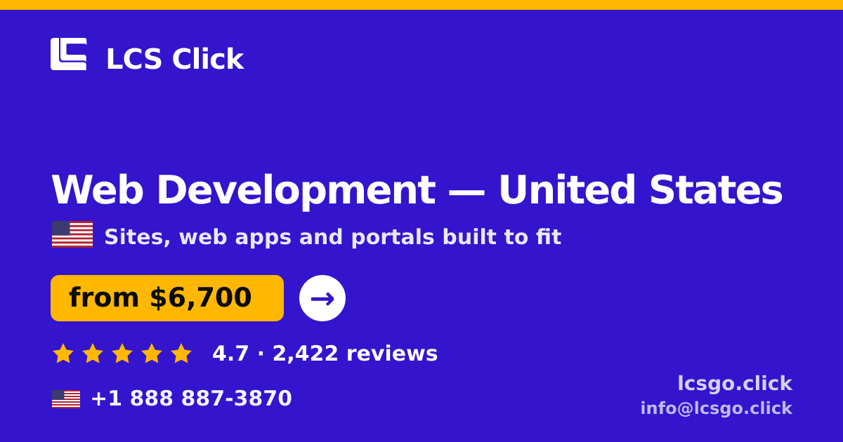 Web Development in United States — from $6,700, rated 4.7/5 by 2422 clients. LCS Click.