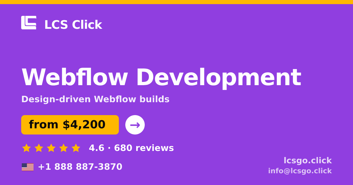 Webflow Development in the USA — from $4,200, rated 4.6/5 by 680 clients. LCS Click.