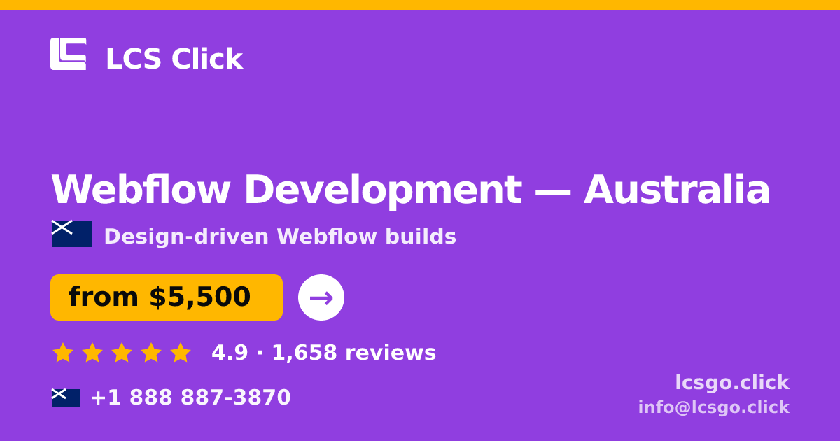 Webflow Development in Australia — from $5,500, rated 4.9/5 by 1658 clients. LCS Click.