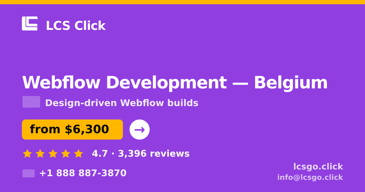 Webflow Development in Belgium — from $6,300, rated 4.7/5 by 3396 clients. LCS Click.