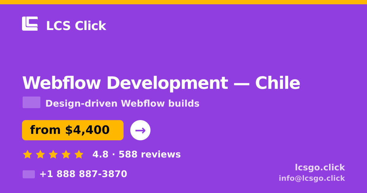 Webflow Development in Chile — from $4,400, rated 4.8/5 by 588 clients. LCS Click.