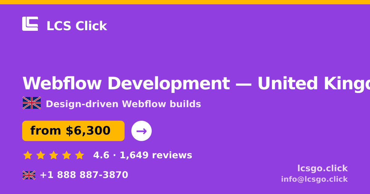 Webflow Development in United Kingdom — from $6,300, rated 4.6/5 by 1649 clients. LCS Click.