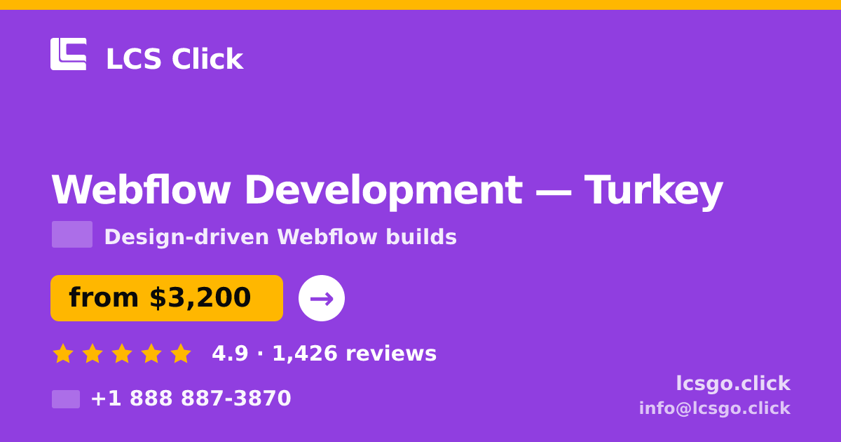 Webflow Development in Turkey — from $3,200, rated 4.9/5 by 1426 clients. LCS Click.