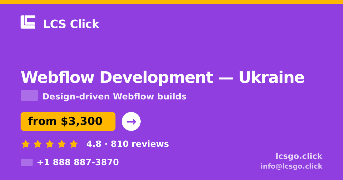 Webflow Development in Ukraine — from $3,300, rated 4.8/5 by 810 clients. LCS Click.