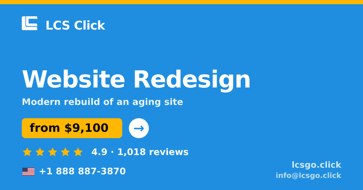 Website Redesign in the USA — from $9,100, rated 4.9/5 by 1018 clients. LCS Click.