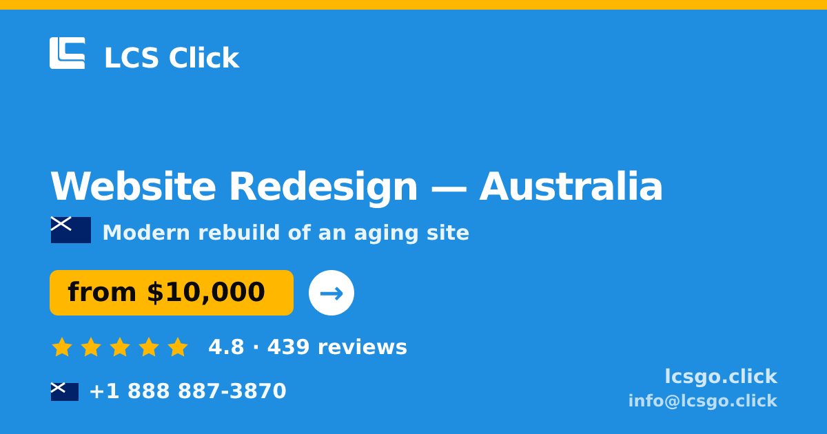 Website Redesign in Australia — from $10,000, rated 4.8/5 by 439 clients. LCS Click.