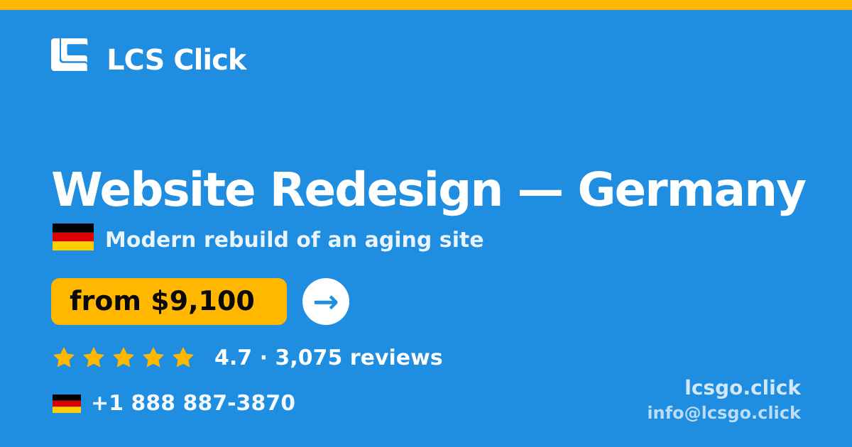Website Redesign in Germany — from $9,100, rated 4.7/5 by 3075 clients. LCS Click.