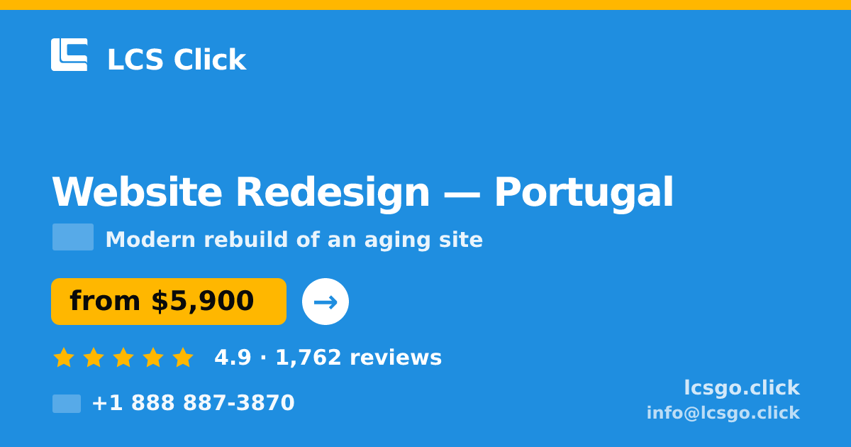 Website Redesign in Braga — from $5,600, rated 4.7/5 by 3218 clients. LCS Click.
