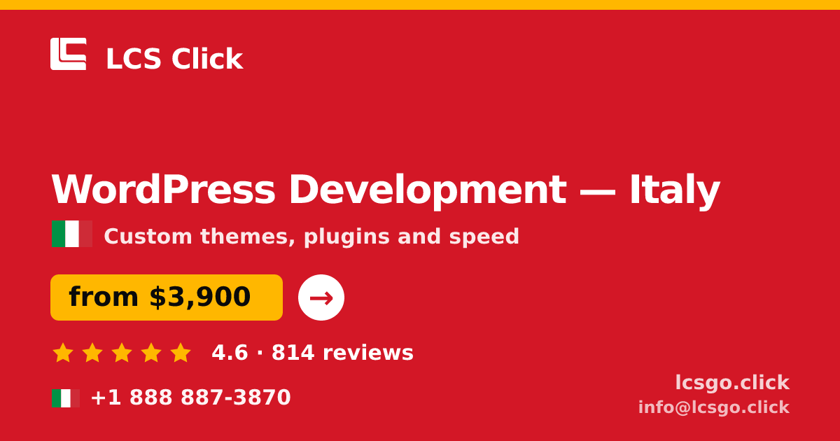 WordPress Development in Italy — from $3,900, rated 4.6/5 by 814 clients. LCS Click.