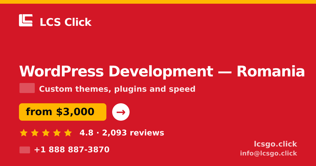 WordPress Development in Romania — from $3,000, rated 4.8/5 by 2093 clients. LCS Click.