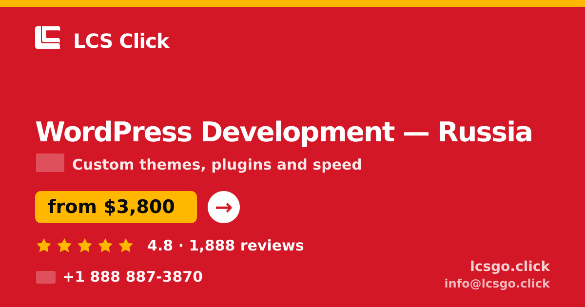 WordPress Development in Russia — from $3,800, rated 4.8/5 by 1888 clients. LCS Click.